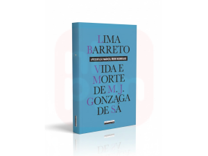 Livro Vida e Morte de M.J. Gonzaga de Sá – Lima Barreto